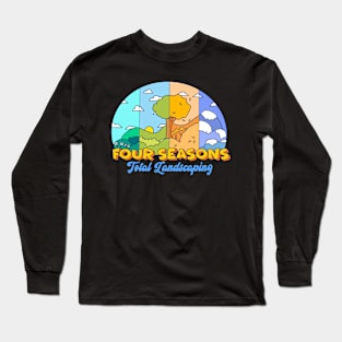 Four Seasons Total Landscaping Long Sleeve T-Shirt